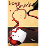 Love Drunk