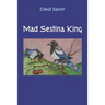 Mad Sestina King