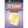 13-Cubed: Case Studies in Mind-Control and Programming