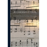 A' Choisir-chiuil: The St. Columba Collection of Gaelic Songs, Arranged for Part-singing