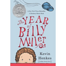 The Year of Billy Miller: A Newbery Honor Award Winner
