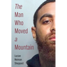 The Man Who Moved a Mountain