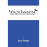 Wealth Innovative: The Newest & Most Innovative Form of Business Ownership