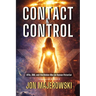 Contact and Control: UFOs, DNA, and the Hidden War on Human Potential