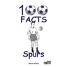 Tottenham Hotspur FC - 100 Facts
