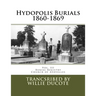 Hydopolis Burials 1860-1869: Vol. III of the Burial Registry of the Church of Avoyelles