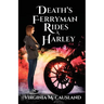 Death's Ferryman Rides A Harley