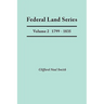 Federal Land Series. a Calendar of Archival Materials on the Land Patents Issued by the United States Government, with Subject, Tract, and Name Indexe