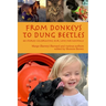 From Donkeys to Dung Beetles: 60 Stories Celebrating Our Love For Animals