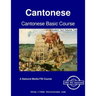 Cantonese Basic Course - Student Text Volume Two