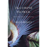 The Corpse Flower: New and Selected Poems