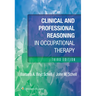 Clinical and Professional Reasoning in Occupational Therapy