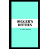 Digger's Ditties