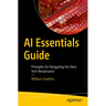 AI Essentials Guide: Principles for Navigating the Next Tech Renaissance