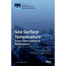 Sea Surface Temperature: From Observation to Applications