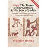 1619: The Times Of The Gentiles & The Seed Of Judah Special Edition: The Times Of The Gentiles & The Seed Of Judah