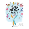 Clown and the Perfect Party