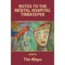 Notes to the Mental Hospital Timekeeper