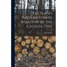 Facts and Information in Relation to the Catalpa Tree