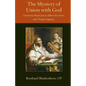Mystery of Union with God: Dionysian Mysticism in Albert the Great and Thomas Aquinas