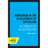 Revolution in the Development of Capitalism: The Coming of the English Revolution