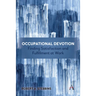 Occupational Devotion: Finding Satisfaction and Fulfillment at Work