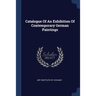 Catalogue Of An Exhibition Of Contemporary German Paintings