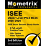 ISEE Upper Level Prep Book 2025-2026 - 3 Full-Length Practice Tests, 200+ Online Video Tutorials, ISEE Exam Secrets Study Guide: [3rd Edition]