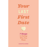 Done with Dating: 7 Steps to Finding Your Person