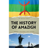 The History of Amazigh: Roots, Cultures and Change