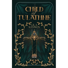 Child of Tulathne