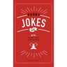 Punny Jokes: 500+ of the Punniest Jokes in the Universe!