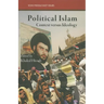 Political Islam: Context Versus Ideology