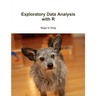 Exploratory Data Analysis with R