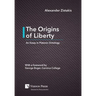 The Origins of Liberty: An Essay in Platonic Ontology