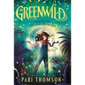 Greenwild: The World Behind the Door