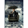 A logical Guide to seeing and understanding corrupt Politicians: The NEW American Revolution: Reclaiming Our Government from the Crooks Who Hold it Ho