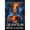 The Quantum Revelations