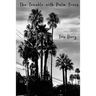 The Trouble with Palm Trees