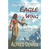Eagle Wing: Crow Killer Series - Book 6