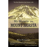My Miracle on Mount Shasta: The Nine Questions That Answer a Life