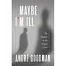 MayBe i'M iLL: The Shadow in the Empty Chair