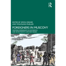 Foreigners in Muscovy: Western Immigrants in Sixteenth- And Seventeenth-Century Russia