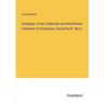 Catalogue of the Celebrated and Well-Known Collection of Antiquities, formed by B. Hertz
