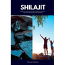 Shilajit: A Beginner's Quick Start Guide and Overview on Its Use Cases, With a Potential 3-Step Plan on Getting Started