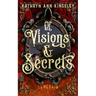 Of Visions & Secrets