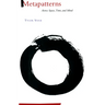 Metapatterns: Across Space, Time, and Mind