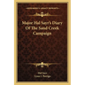 Major Hal Sayr's Diary Of The Sand Creek Campaign