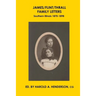 James/Flint/Thrall Family Letters: Southern Illinois 1870-1898