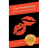 The Perfect Kiss: 50 Ways to Kiss Your Lover
